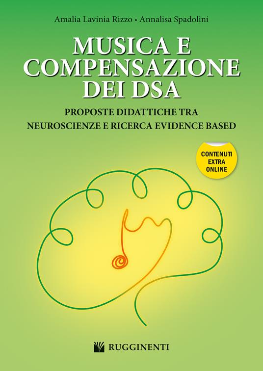 Musica e compensazione dei DSA. Proposte didattiche tra neuroscienze e ricerca evidence based. Con espansione online - Amalia Lavinia Rizzo,Annalisa Spadolini - copertina