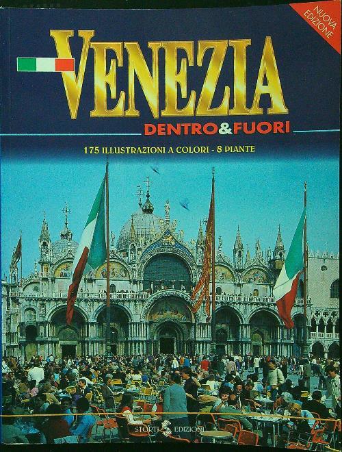 Venezia. Dentro e fuori