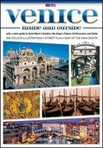 Venezia dentro e fuori. Con mini-guida di Basilica di San Marco, Palazzo Ducale, Ca' Rezzonico e Rialto. Ediz. inglese