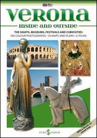Verona dentro e fuori. I monumenti, i musei, le feste, le curiosità. Ediz. inglese - Paolo Mameli - copertina