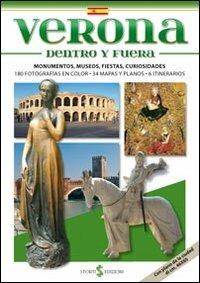 Verona dentro e furori. I monumenti, i musei, le feste, le curiosità. Ediz. spagnola - Paolo Mameli - copertina