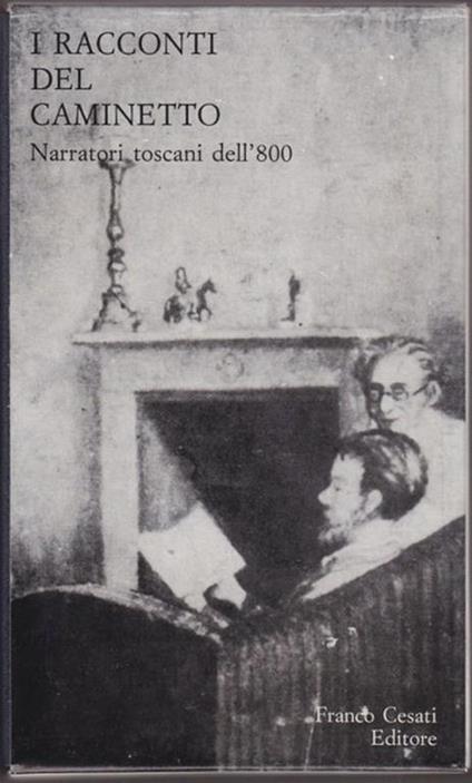 I racconti del caminetto. Narratori toscani dell'Ottocento - copertina