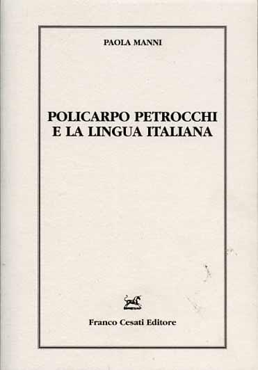 Policarpo Petrocchi e la lingua italiana - Paola Manni - 2