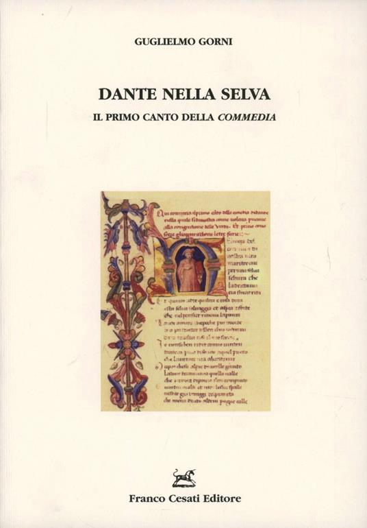 Dante nella selva. Il primo canto della «Commedia» - Guglielmo Gorni - copertina