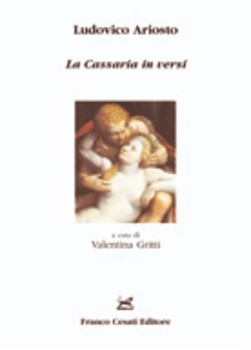 La Cassaria in versi - Ludovico Ariosto - copertina