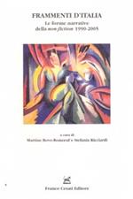 Frammenti d'Italia. Le forme narrative della non-fiction 1990-2005