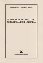 Scrivere per gli italiani nell'Italia post-unitaria