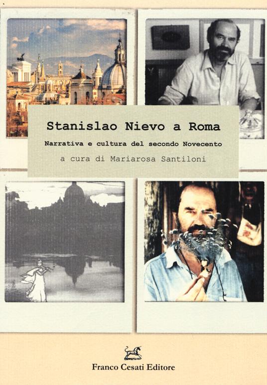Stanislao Nievo a Roma. Narrativa e cultura del secondo Novecento - copertina