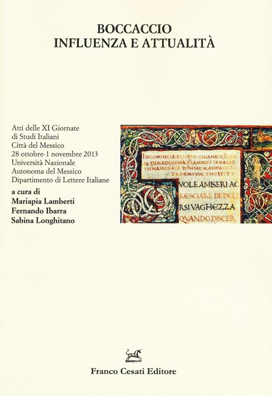 Boccaccio. Influenza e attualità. Atti delle 11° giornate di studi italiani (Città del Messico, 28 ottobre-1 novembre 2013) - copertina
