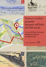 Nuove (e vecchie) geografie letterarie nell'Italia del XXI secolo