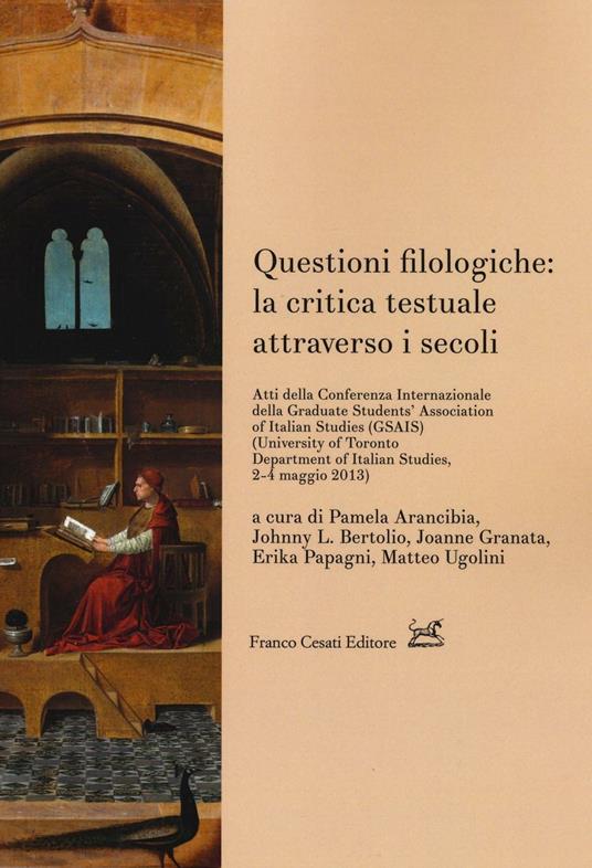 Questioni filologiche: la critica testuale attraverso i secoli - copertina