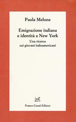 Emigrazione italiana e identità a New York. Una ricerca sui giovani italoamericani