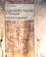 Il Lazzaretto Nuovo di Venezia. Le scritture parietali. Ediz. a colori