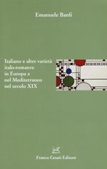 Italiano e altre varietà italo-romanze in Europa e nel Mediterraneo nel secolo XIX