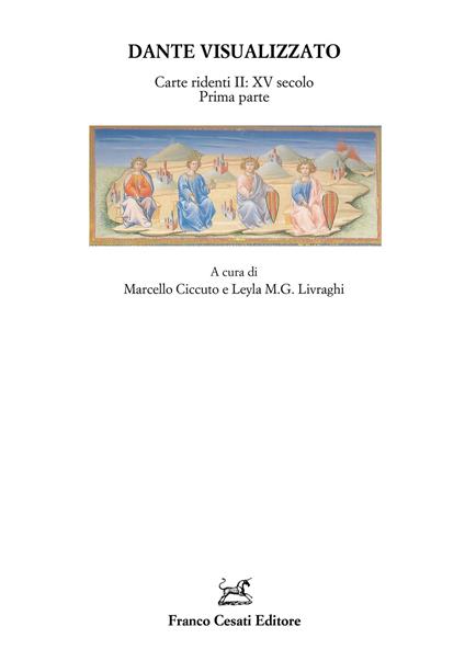 Dante visualizzato. Carte ridenti. Vol. 2: XV secolo prima parte. - copertina