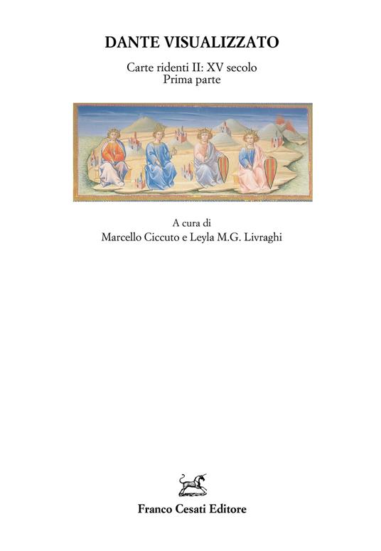 Dante visualizzato. Carte ridenti. Vol. 2: XV secolo prima parte. - copertina