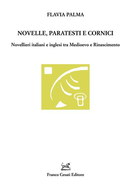 Novelle, paratesti e cornici. Novellieri italiani e inglesi tra Medioevo e Rinascimento - Flavia Palma - copertina