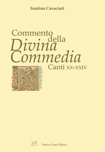 Commento della «Divina Commedia». Canti XX-XXIV - Santino Cavaciuti - copertina