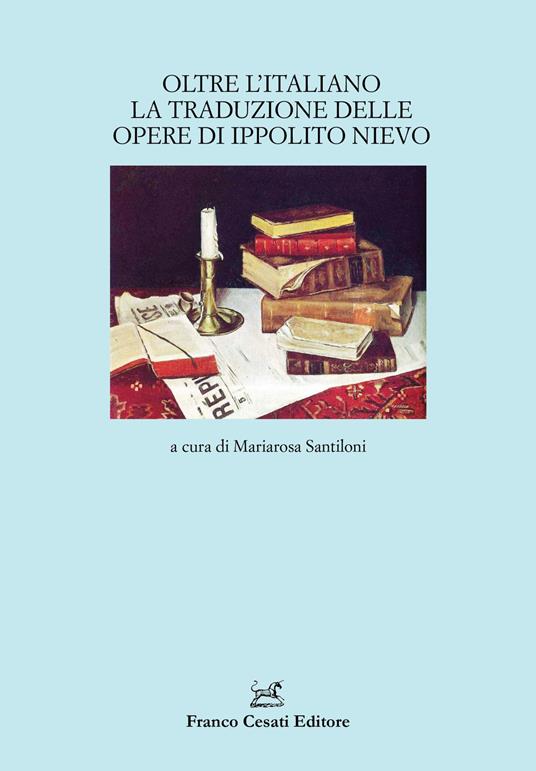 Oltre l'italiano. La traduzione delle opere di Ippolito Nievo - copertina