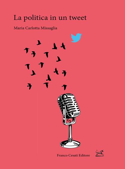 La politica in un tweet - Maria Carlotta Missaglia - copertina