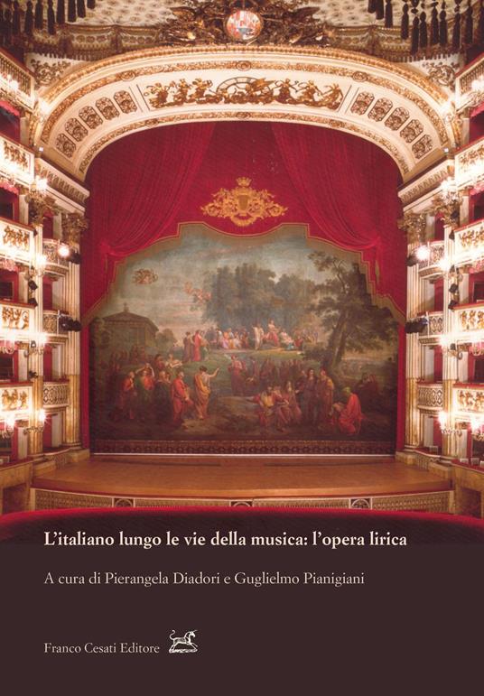 L' italiano lungo le vie della musica: l'opera lirica - copertina