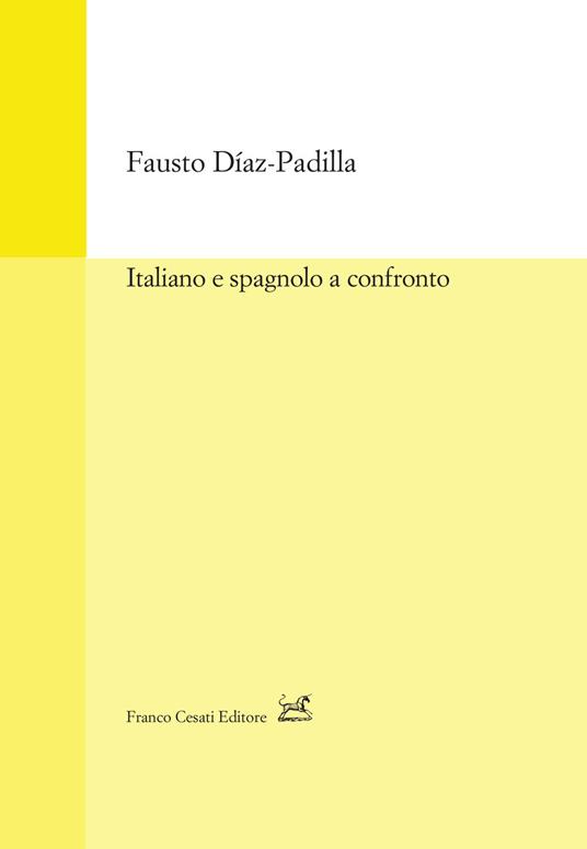 Italiano e spagnolo a confronto - Fausto Diaz-Padilla - copertina