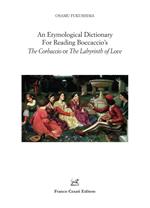 An etymological dictionary for reading Boccaccio's «The Corbaccio or The Labyrinth of Love»