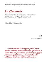 La cazzaria. Manoscritto K: da una copia ottocentesca dell'Edizione di Napoli (1530 ca.). Ediz. critica