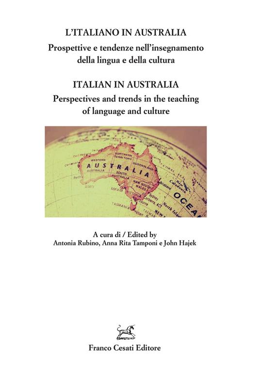 L' italiano in Australia. Prospettive e tendenze nell'insegnamento della lingua e della cultura - copertina
