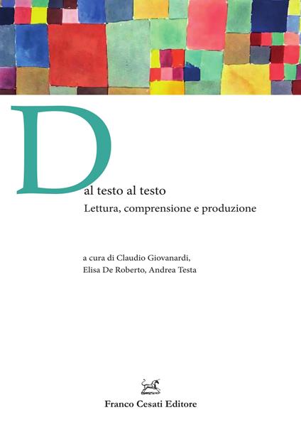 Dal testo al testo. Lettura, comprensione e produzione - copertina