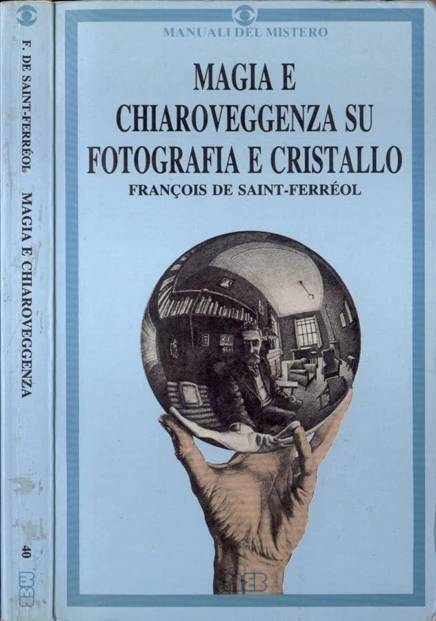 Magia e chiaroveggenza su fotografia e cristallo
