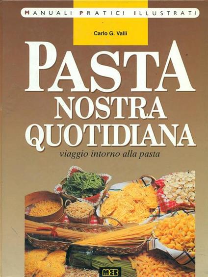Pasta nostra quotidiana - Carlo G. Valli - copertina