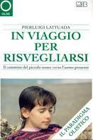 In viaggio per risvegliarsi. Il paradigma olistico - Pierluigi Lattuada - copertina