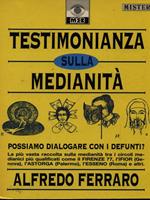 Testimonianza sulla medianità. Possiamo dialogare con i defunti?