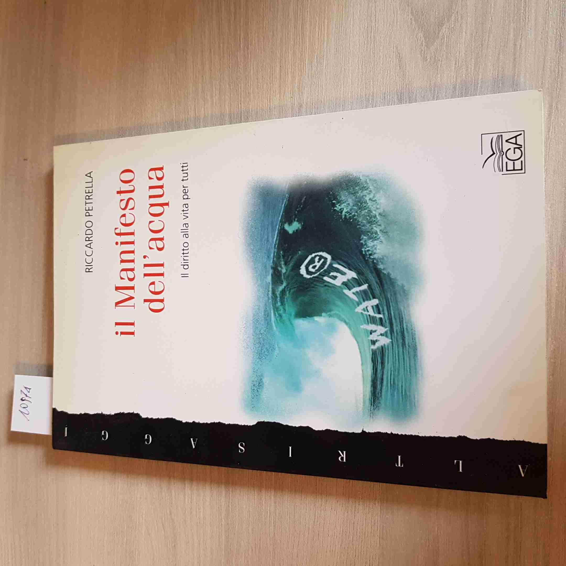 Il Manifesto dell'acqua. Il diritto alla vita per tutti