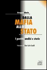 Dalla mafia allo Stato. I pentiti: analisi e storie