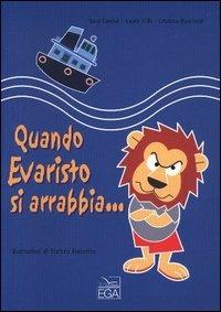 Quando Evaristo si arrabbia - S. Caruso,L. Gilli,C. Rowinski - copertina