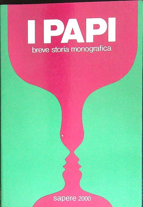 I papi. Breve storia monografica