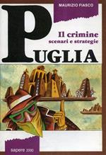 Puglia: il crimine. Scenari e strategie