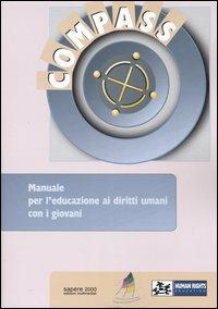 Compass. Manuale per l'educazione ai diritti umani con i giovani - Patricia Brander,Rui Gomes,Ellie Keen - copertina