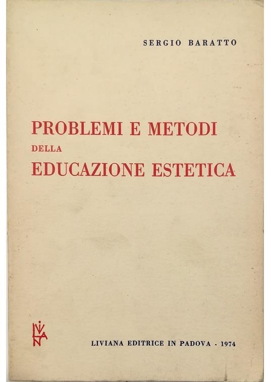 Problemi e metodi dell'educazione estetica