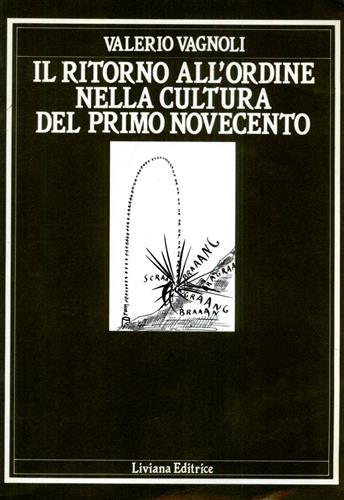 Il ritorno all'ordine nella cultura del primo Novecento - Valerio Vagnoli - copertina