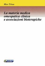 La materia medica omeopatica clinica e associazioni bioterapiche