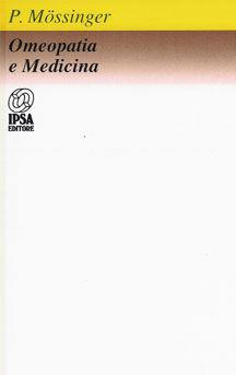 Libro Omeopatia e medicina Paul Mössinger