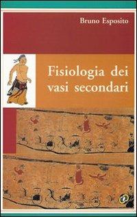Fisiologia dei vasi secondari - Bruno Esposito - copertina