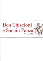 Don Chisciotti e Sanciu Panza. Poema eroicomico in ottave siciliane. Testo italiano a fronte