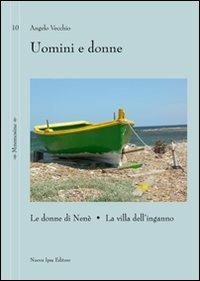 Uomini e donne. Le donne di Nenè-La villa dell'inganno - Angelo Vecchio - copertina