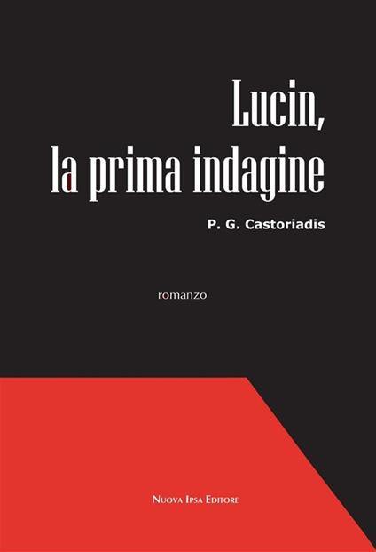 Lucin, la prima indagine - P. G. Castoriadis - ebook