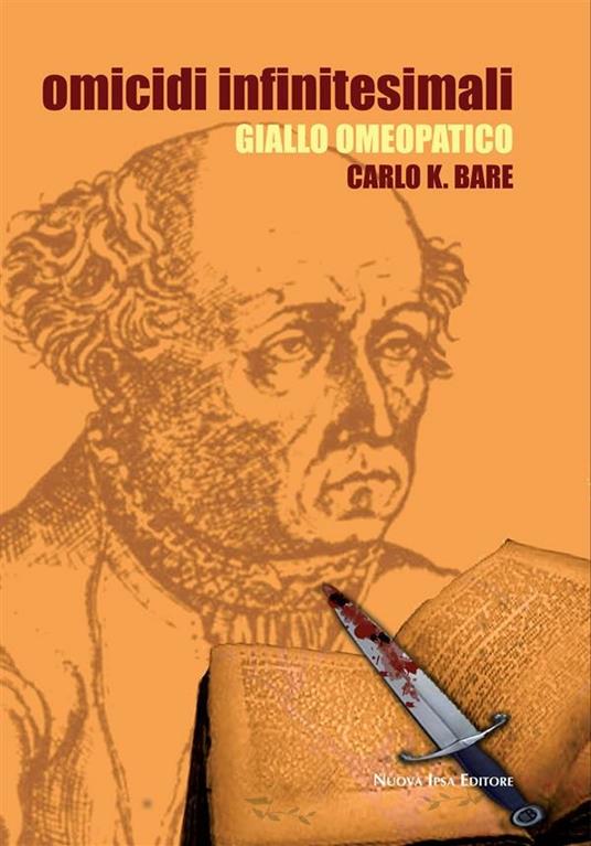 Omicidi infinitesimali. Giallo omeopatico - Carl K. Bare - ebook