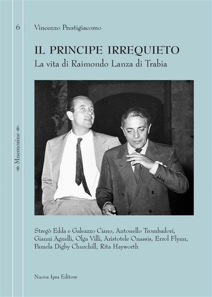 Il principe irrequieto. La vita di Raimondo Lanza di Trabia - Vincenzo Prestigiacomo - ebook